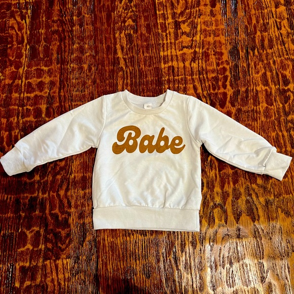 Other - Babe Sweatshirt 12M